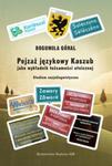 Pejzaż językowy Kaszub jako wykładnik tożsamości etnicznej. w sklepie internetowym Booknet.net.pl
