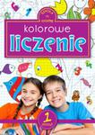 Kolorowe liczenie. Zeszyt 1 w sklepie internetowym Booknet.net.pl