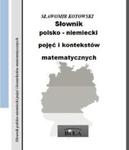 Słownik polsko-niemiecki pojęć i kontekstów matematycznych w sklepie internetowym Booknet.net.pl