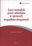 Zarys metodyki pracy adwokata w sprawach wypadków drogowych w sklepie internetowym Booknet.net.pl