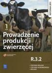 Prowadzenie produkcji zwierzęcej R.3.2 Podręcznik do nauki zawodu technik rolnik technik agrobiznesu rolnik Część 1 w sklepie internetowym Booknet.net.pl