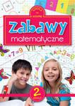 Szkoła na szóstkę Zabawy matematyczne 2 w sklepie internetowym Booknet.net.pl