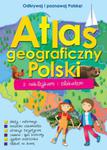 Atlas geograficzny Polski z naklejkami i plakatem w sklepie internetowym Booknet.net.pl