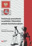 Instytucja prezydenta w polskim i litewskim prawie konstytucyjnym w sklepie internetowym Booknet.net.pl