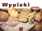 Wypieki - chleb, bułki, pączki w sklepie internetowym Booknet.net.pl