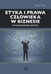 Etyka i prawa człowieka w biznesie w sklepie internetowym Booknet.net.pl