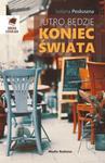 Jutro będzie koniec świata w sklepie internetowym Booknet.net.pl