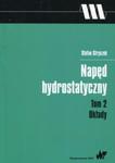 Napęd hydrostatyczny Tom 2 Układy w sklepie internetowym Booknet.net.pl