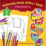 Kolorowy świat Alfika i Zetki zwierzęta Część 2 w sklepie internetowym Booknet.net.pl