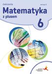 Matematyka z plusem. Klasa 6, Szkoła podst. Matematyka. Ćwiczenia, Wersja C w sklepie internetowym Booknet.net.pl