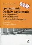 Sporządzanie środków zaskarżenia w postępowaniu administracyjnym i sądowoadministracyjnym w sklepie internetowym Booknet.net.pl