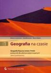 Geografia na czasie 1 Podręcznik Geografia fizyczna świata i Polski w sklepie internetowym Booknet.net.pl
