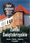 Zamki świętokrzyskie. Skarby - legendy - tajemnice. Przewodnik w sklepie internetowym Booknet.net.pl