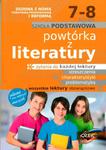 Powtórka z literatury. Klasy 7-8, Szkoła podst. Nowa podstawa programowa w sklepie internetowym Booknet.net.pl