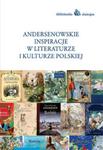 Andersenowskie inspiracje w literaturze i kulturze polskiej w sklepie internetowym Booknet.net.pl