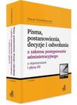 Pisma, postanowienia, decyzje i odwołania z zakresu postępowania administracyjnego z objaśnieniami i płytą CD w sklepie internetowym Booknet.net.pl