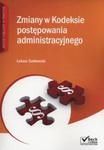 Zmiany w kodeksie postępowania administracyjnego + CD w sklepie internetowym Booknet.net.pl