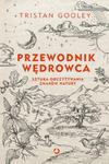 Przewodnik wędrowca Sztuka odczytywania znaków natury w sklepie internetowym Booknet.net.pl