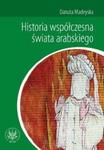 Historia współczesna świata arabskiego w sklepie internetowym Booknet.net.pl