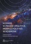 Kosmos w prawie i polityce, prawo i polityka w kosmosie w sklepie internetowym Booknet.net.pl