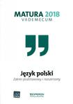 Vademecum Matura 2018. Język polski. Zakres podstawowy i rozszerzony w sklepie internetowym Booknet.net.pl