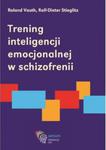 Trening inteligencji emocjonalnej w schizofrenii w sklepie internetowym Booknet.net.pl