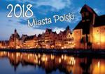 Kalendarz 2018 Miasta Polski KA5 w sklepie internetowym Booknet.net.pl