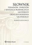 Słownik terminów zwrotów i sentencji prawniczych łacińskich oraz pochodzenia łacińskiego w sklepie internetowym Booknet.net.pl