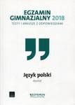 Egzamin gimnazjalny 2018 Język polski testy i arkusze z odpowiedziami w sklepie internetowym Booknet.net.pl