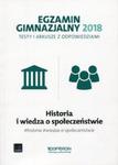 Egzamin gimnazjalny 2018 Historia i wiedza o społeczeństwie Testy i arkusze z odpowiedziami w sklepie internetowym Booknet.net.pl