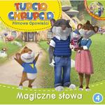 Tupcio Chrupcio 4. Magiczne słowa. Książka + płyta DVD z bajkami w sklepie internetowym Booknet.net.pl