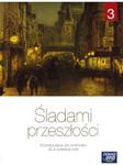 Śladami przeszłości. Klasa 3, Gimnazjum. Historia. Podręcznik w sklepie internetowym Booknet.net.pl