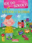 Idę do szkoły. Literki i słowa w sklepie internetowym Booknet.net.pl