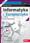 Informatyka Europejczyka. Szkoła ponadgimnazjalna, część 1. Podręcznik. Zakres rozszerzony w sklepie internetowym Booknet.net.pl