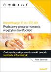 Kwalifikacje E.14 i EE.09. Podstawy programowania w języku JavaScript. Ćwiczenia praktyczne do nauki zawodu technik informatyk w sklepie internetowym Booknet.net.pl