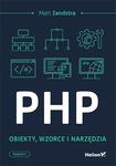 PHP. Obiekty, wzorce, narzędzia. Wydanie V w sklepie internetowym Booknet.net.pl