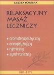 RELAKSACYJNY MASAŻ LECZNICZY BR. BIO-STYL 9788390233864 w sklepie internetowym Booknet.net.pl