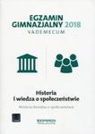 Egzamin gimnazjalny 2018 Historia i wiedza o społeczeństwie Vademecum w sklepie internetowym Booknet.net.pl