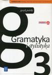 Gramatyka i stylistyka 3 Podręcznik do kształcenia językowego w sklepie internetowym Booknet.net.pl