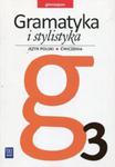 Gramatyka i stylistyka 3 Ćwiczenia w sklepie internetowym Booknet.net.pl