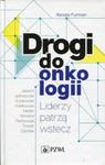 Drogi do onkologii w sklepie internetowym Booknet.net.pl