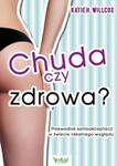 Chuda czy zdrowa? w sklepie internetowym Booknet.net.pl