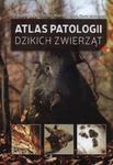 Atlas patologii dzikich zwierząt w sklepie internetowym Booknet.net.pl