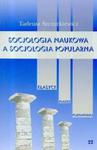 Socjologia naukowa a socjologia popularna t.22 w sklepie internetowym Booknet.net.pl