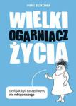 Wielki Ogarniacz Życia czyli jak być szczęśliwym nie robiąc niczego w sklepie internetowym Booknet.net.pl