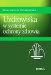 Uzdrowiska w systemie ochrony zdrowia w sklepie internetowym Booknet.net.pl