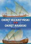 Okręt bizantyński vs okręt arabski od VII do XI wieku w sklepie internetowym Booknet.net.pl