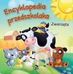 ENCYKLOPEDIA PRZEDSZKOLAKA ZWIERZĘTA w sklepie internetowym Booknet.net.pl