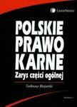 Polskie prawo karne Zarys części ogólnej w sklepie internetowym Booknet.net.pl