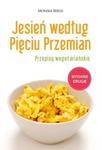 Jesień według Pięciu Przemian Przepisy wegetariańskie w sklepie internetowym Booknet.net.pl